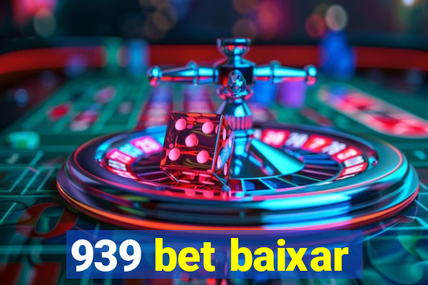 939 bet baixar